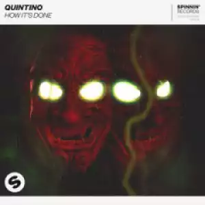 Quintino - How It’s Done